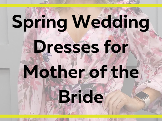 Spring wedding dresses for mother of the bride: a style guide
