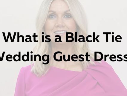 What is a Black Tie Wedding Guest Dress?
