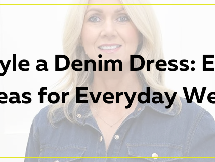 How to Style a Denim Dress: Easy Outfit Ideas for Everyday Wear