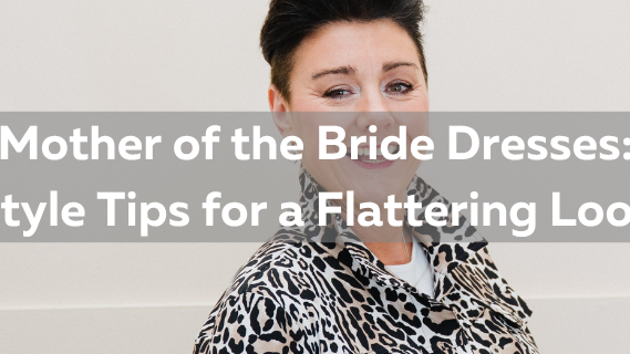 Mother of the Bride Dresses: Style Tips for a Flattering Look
