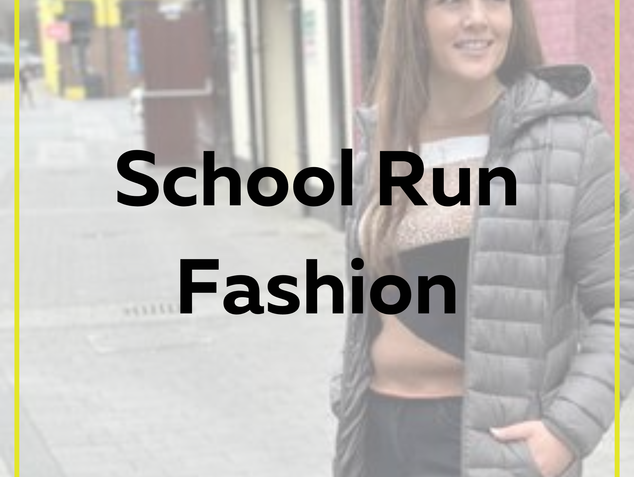 School Run Fashion