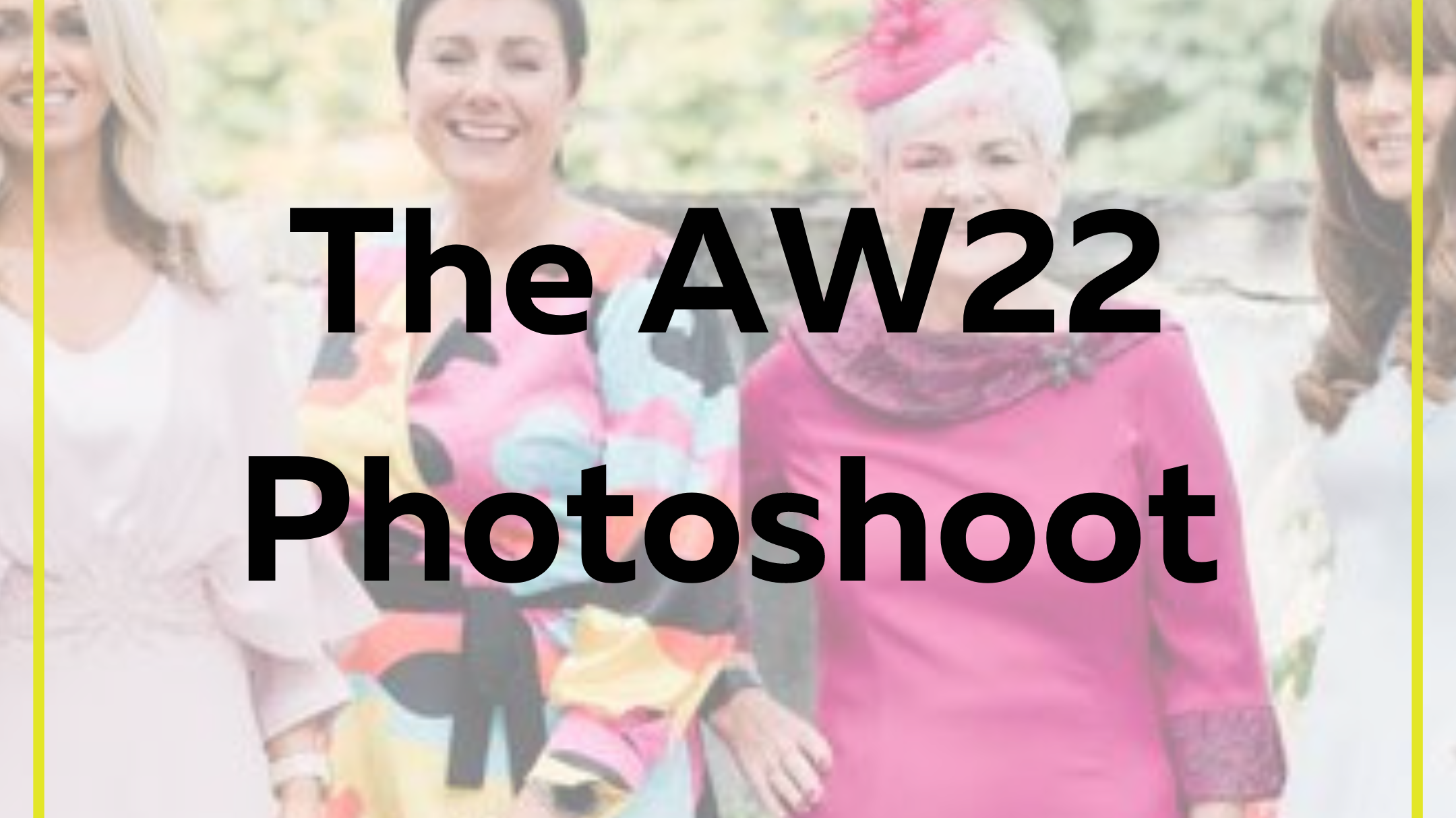 The Autumn / Winter 2022 Photoshoot