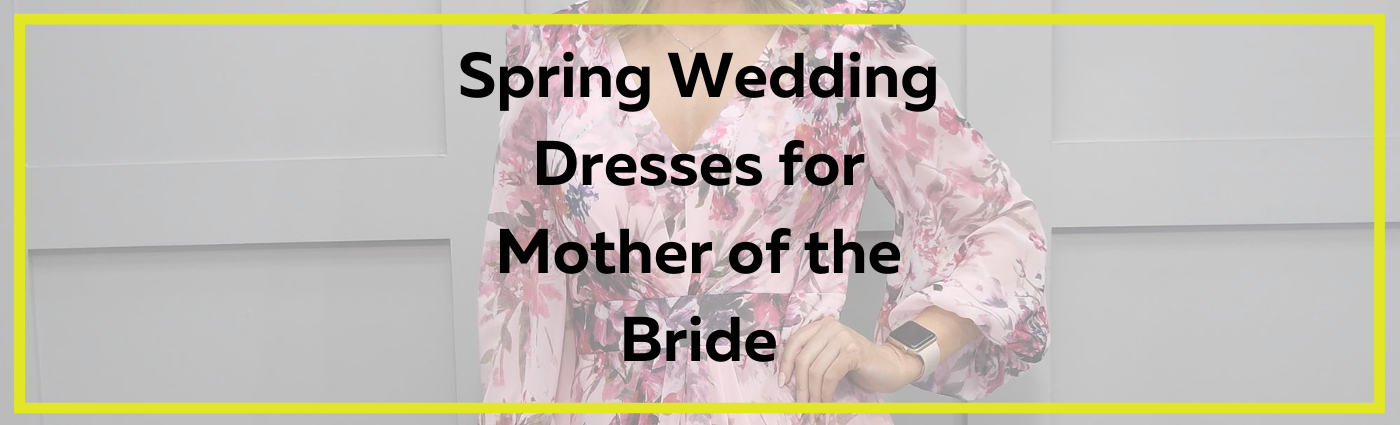 Spring wedding dresses for mother of the bride: a style guide