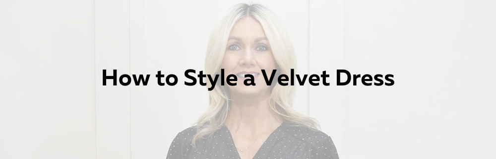 How to Style a Velvet Dress